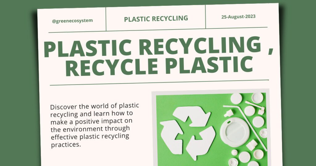 What is Plastic Recycling and How to Recycle Plastic